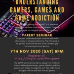 Parents Seminar - Understanding Gamers, Games and Game Addiction